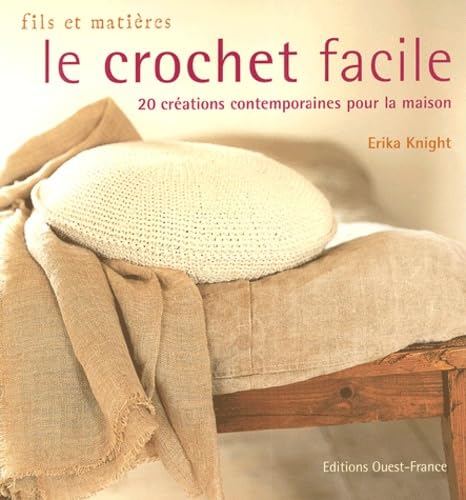 Le Crochet facile, 20 créations contemporaines pour la maison book
