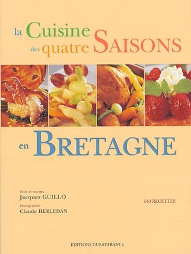 La Cuisine des quatre saisons en Bretagne book