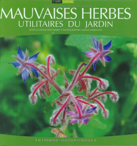 Les "mauvaises herbes" utilitaires du jardin Books