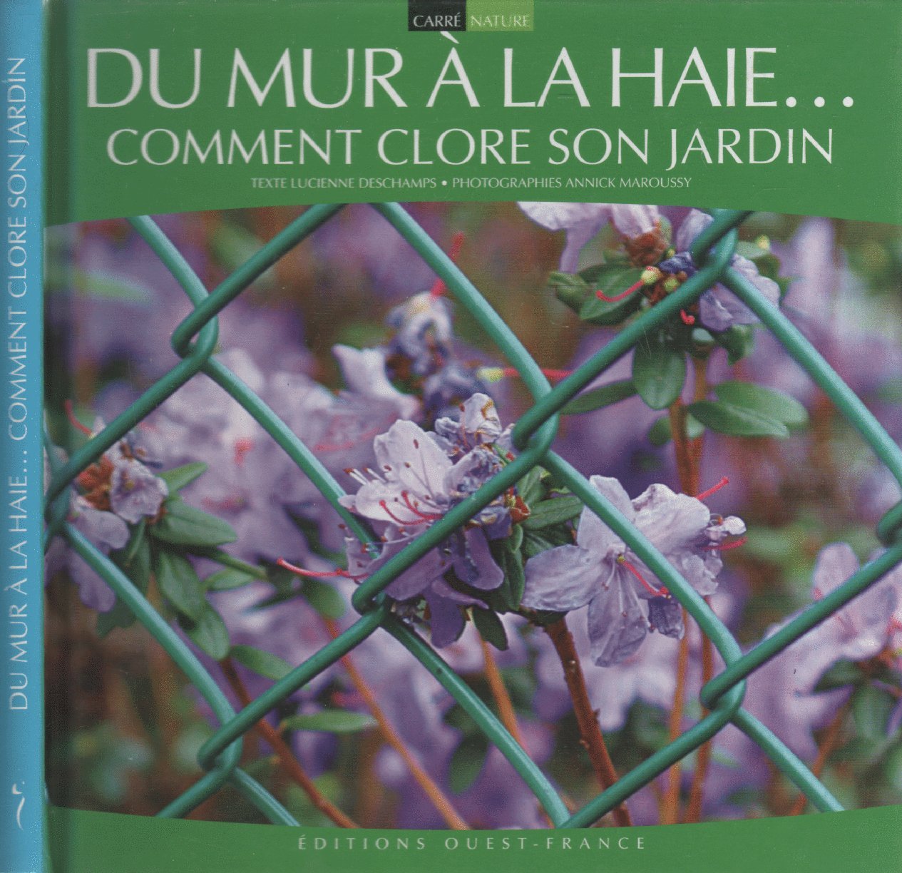 Du mur à la haie...: Comment clore son jardin Books