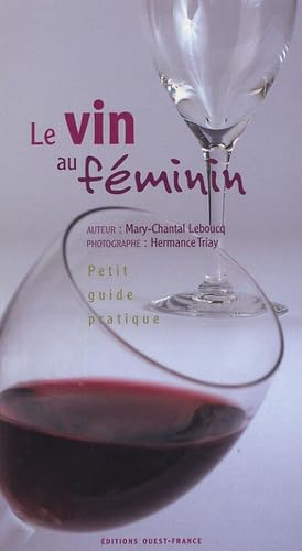 Le vin au féminin: Petit guide pratique book