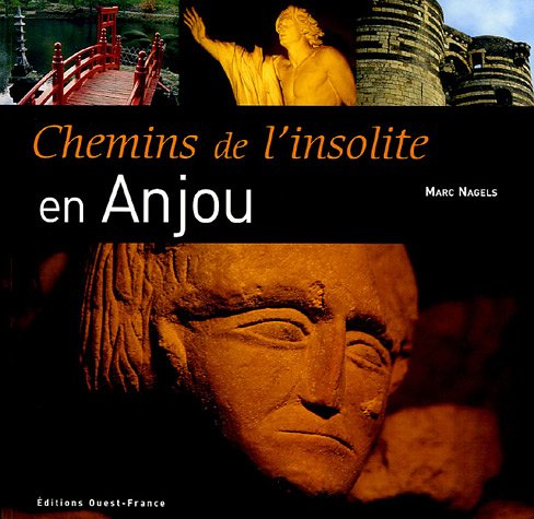 Chemins de l'insolite en Anjou book