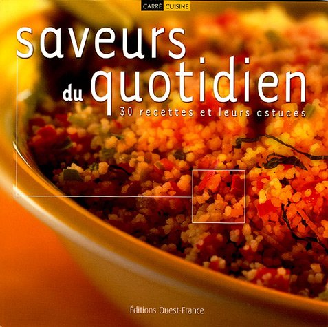 Saveurs du quotidien: 30 recettes et leurs astuces book