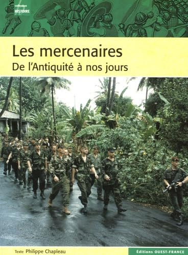 Les mercenaires: De l'Antiquité à nos jours book