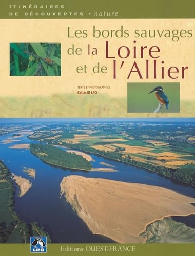 Les Bords sauvages de la Loire et de l'Allier Leisure, Home & Garden