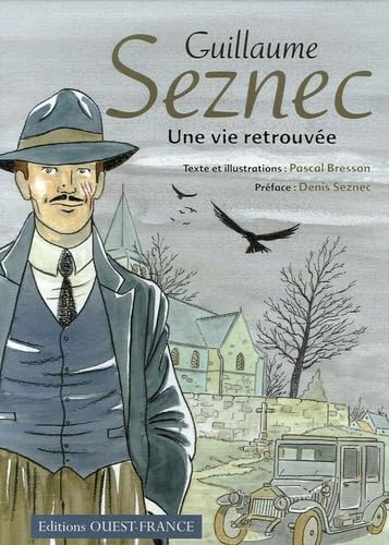 Guillaume Seznec: Une vie retrouvée book