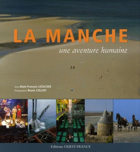 La Manche, une aventure humaine Leisure, Home & Garden
