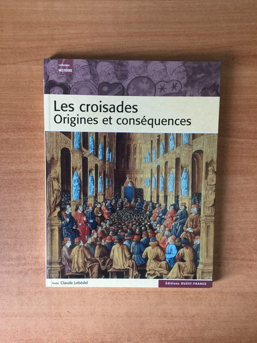 Les croisades: origines et conséquences book