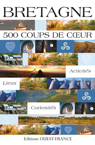 Bretagne : 500 coups de coeur book