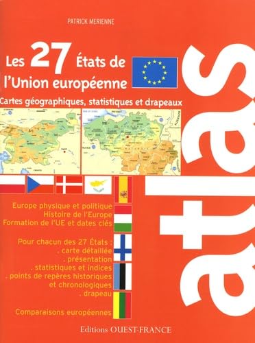 Atlas des 27 Etats de l'Union européenne: Cartes, statistiques et drapeaux book