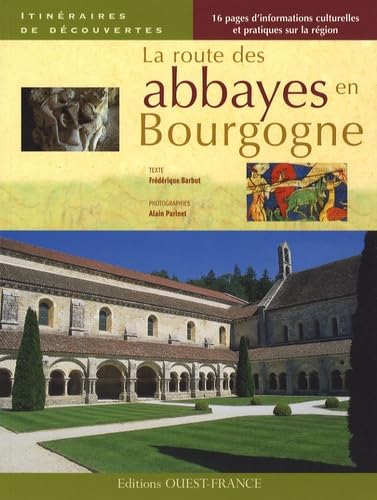La Route des abbayes en Bourgogne book