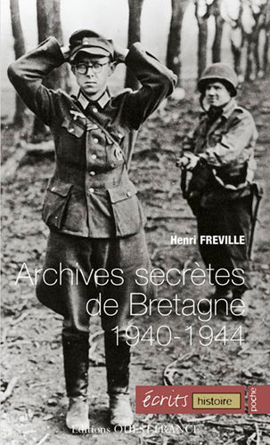 Archives secrètes de Bretagne, 1940-1944 Politics & History