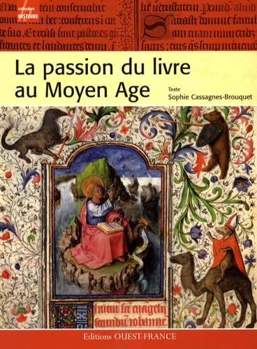 La passion du livre au Moyen Age book
