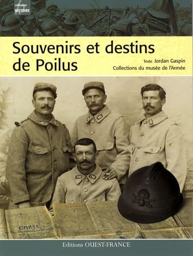 Souvenirs et destins de Poilus book