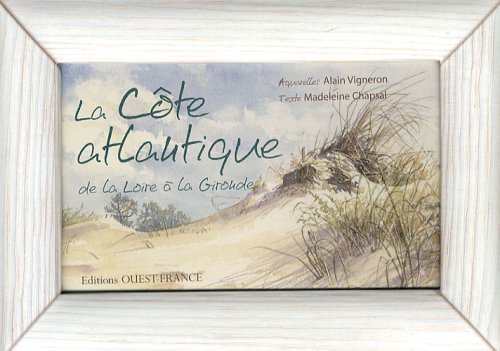 La Côte atlantique: De la Loire à la Gironde Books