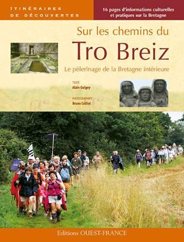 Sur les chemins du Tro Breiz: Le pèlerinage de la Bretagne intérieure Leisure, Home & Garden
