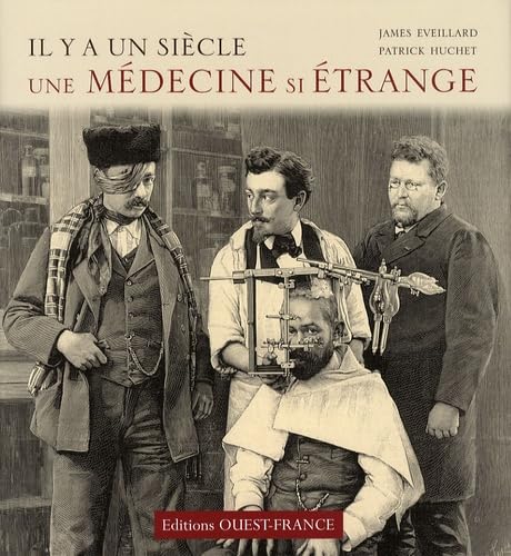 Il y a un siècle... une médecine si étrange Books
