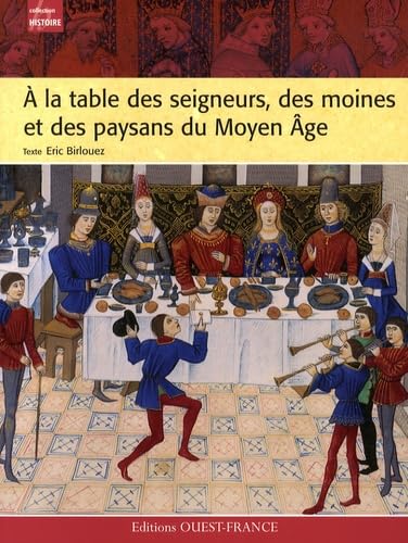 A la table des seigneurs, des moines et des paysans du Moyen Âge book