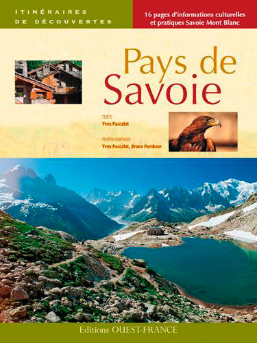 Pays de Savoie : 14 itinéraires en Savoie et Haute-Savoie Leisure, Home & Garden
