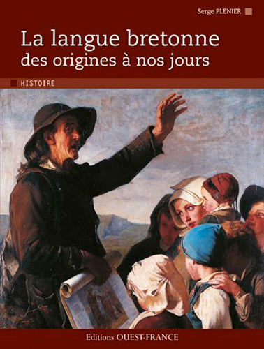 La langue bretonne des origines à nos jours Politics & History