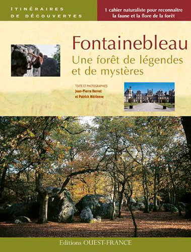 Fontainebleau : une forêt de légendes et de mystères book