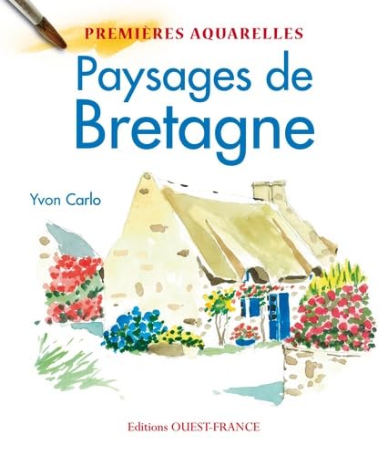 Premières aquarelles : paysages de Bretagne Hobbies & Crafts
