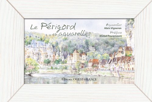 Le Périgord en aquarelles Hobbies & Crafts