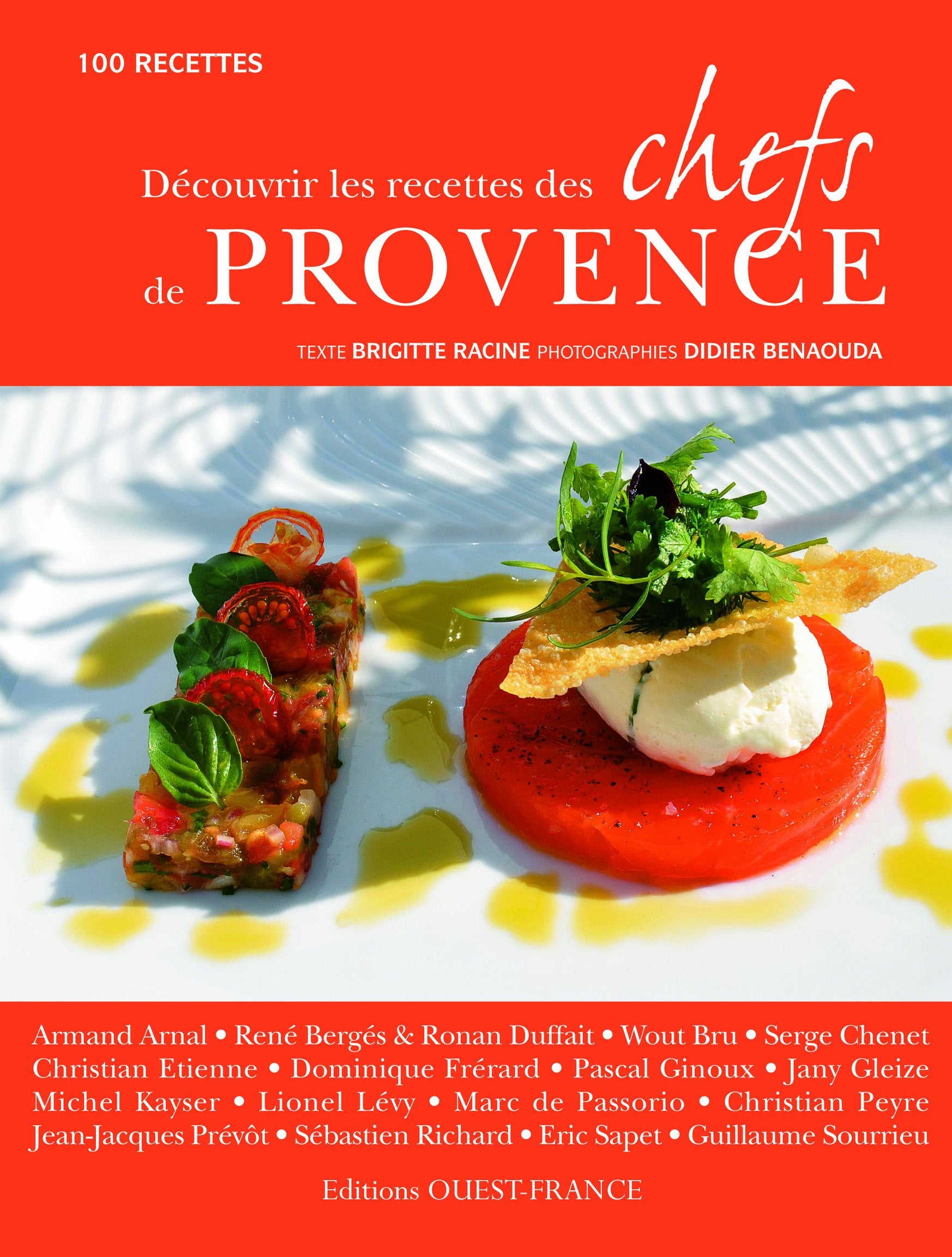 Découvrir les recettes des chefs de Provence: 100 recettes Leisure, Home & Garden