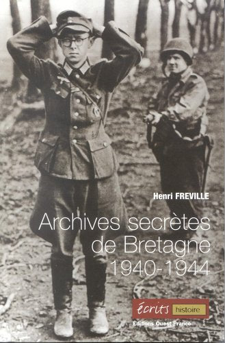 Archives secrètes de Bretagne : 1940-1944 book