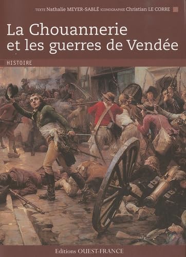 La Chouannerie et les guerres de Vendée book