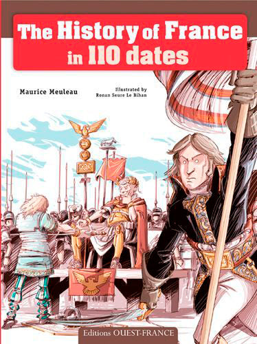 The history of France in 110 dates Politics & History