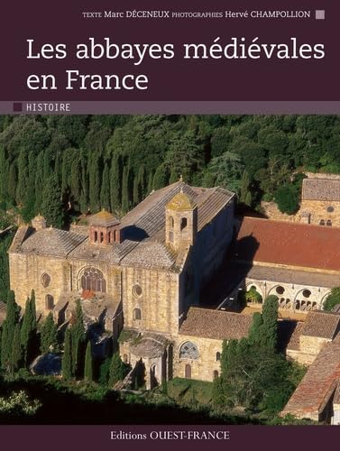 Les abbayes médiévales en France book