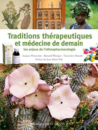 Traditions thérapeutiques et médecine de demain : les enjeux de l'ethnopharmacologie Health, Nutrition & Fitness