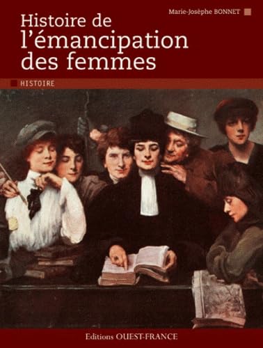 Histoire de l'émancipation des femmes book