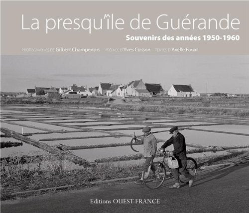 La presqu'île de Guérande: Souvenirs des années 1950-1960 Books
