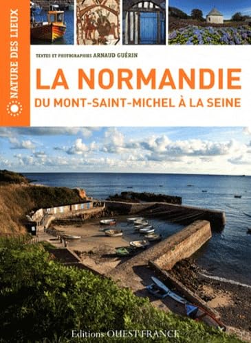 La Normandie du Mont-Saint-Michel à la Seine book