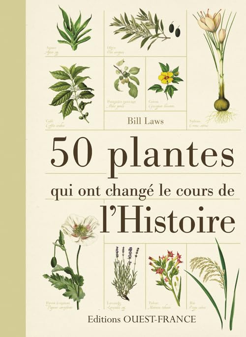 50 plantes qui ont changé le cours de l'Histoire book
