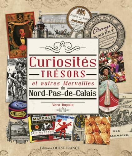 Curiosités, trésors et autres merveilles du Nord-Pas-de-Calais book