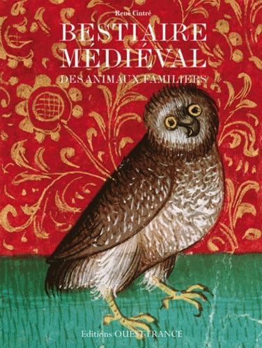 Bestiaire médiéval des animaux familiers book