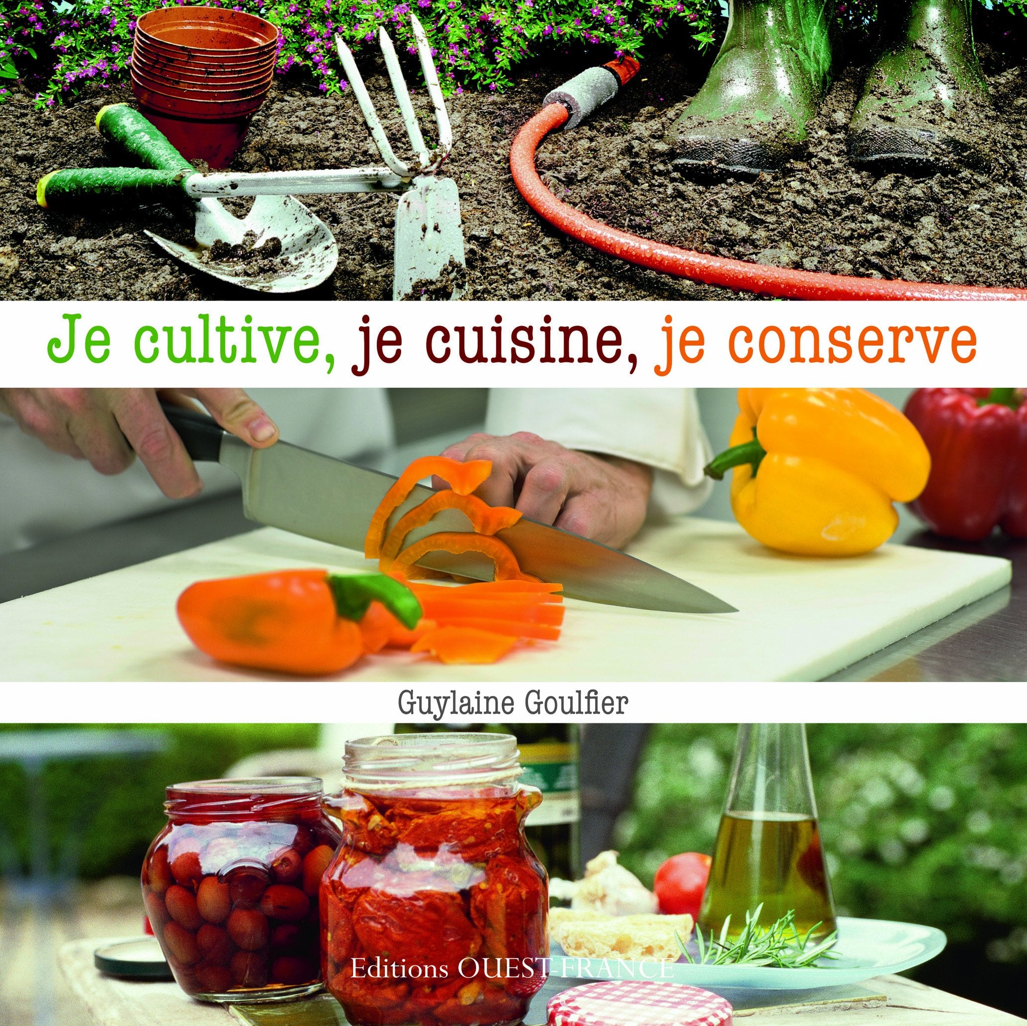 Je cultive, je cuisine, je conserve book