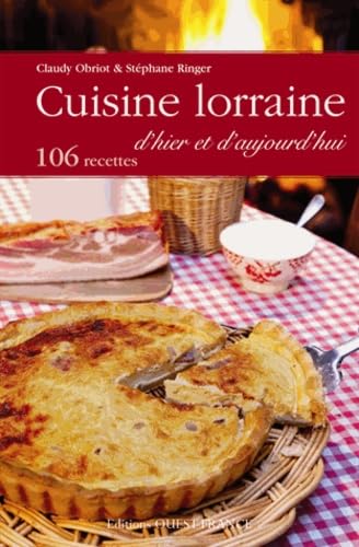 Cuisine lorraine d'hier et d'aujourd'hui book