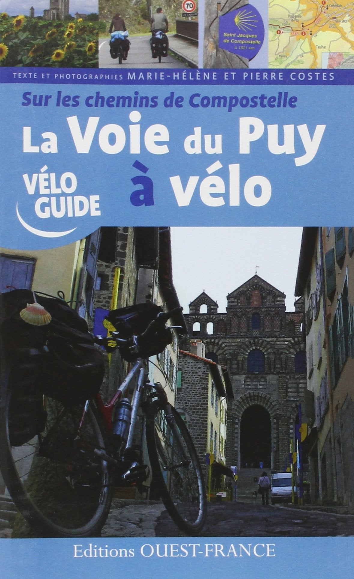La Voie du Puy à vélo. Sur les chemins de Compostelle book