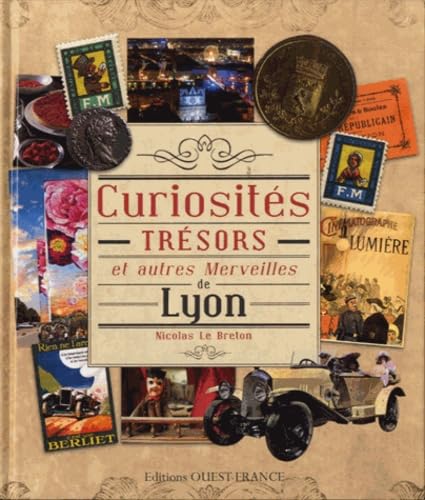 Curiosités, trésors et autres merveilles de Lyon book