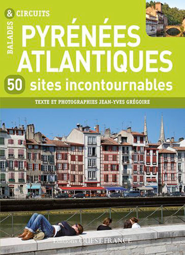 Pyrénées-Atlantiques : 50 sites incontournables book