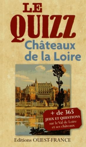 Le Quizz : Châteaux de la Loire book
