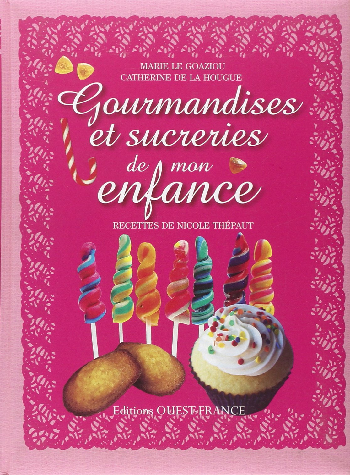 Gourmandises et sucreries de mon enfance book