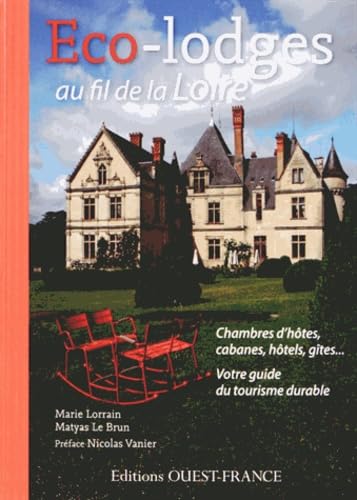 Eco-lodges au fil de la Loire book