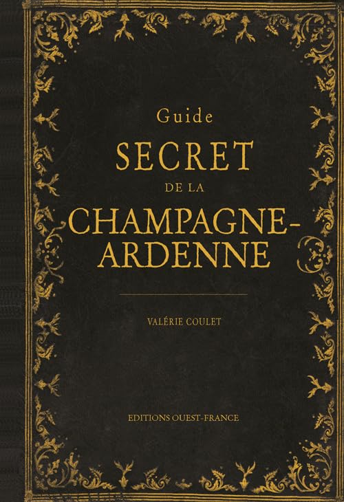 Guide secret de la Champagne-Ardenne book