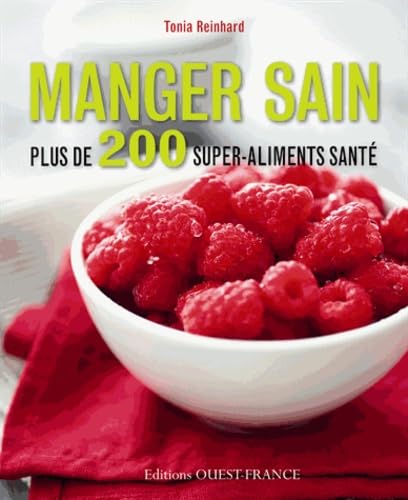 Manger sain Plus de 200 super-aliments santé book