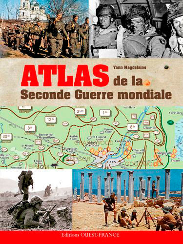 Atlas de la Seconde Guerre mondiale Politics & History